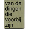 Van de dingen die voorbij zijn door E. Vermeer