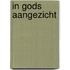 In Gods Aangezicht
