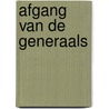 Afgang van de generaals by Unknown