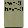 Vwo-3, havo-3 by P. de Visser