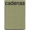 Cadenas by Willy Roggeman