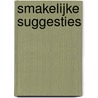 Smakelijke Suggesties door Hubrecht Duijker