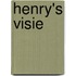Henry's Visie