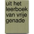 Uit het Leerboek van vrije genade