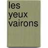 Les yeux vairons door N. Lamme