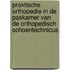 Praktische orthopedie in de paskamer van de orthopedisch schoentechnicus