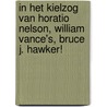 In het kielzog van Horatio Nelson, William Vance's, Bruce J. Hawker! door W.G. Boven