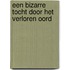 Een bizarre tocht door het Verloren Oord