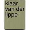 Klaar van der Lippe door J. Seijdel