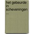 Het gebeurde in Scheveningen ...