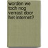 Worden we toch nog verrast door het internet?