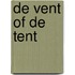 De vent of de tent