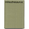 Milieuthesaurus by Unknown