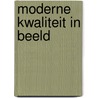 Moderne kwaliteit in beeld by Willems