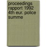 Proceedings rapport 1992 4th eur. police summe by Unknown