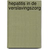 Hepatitis in de verslavingszorg by Hattum