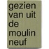 Gezien van uit de moulin neuf