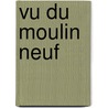 Vu du moulin neuf door Kruithof