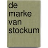 De marke van Stockum door J. Stoelhorst