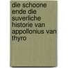 Die schoone ende die suverliche historie van Appollonius van Thyro door P. Hoogland