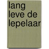 Lang leve de lepelaar by T. den Boer