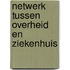 Netwerk tussen overheid en ziekenhuis