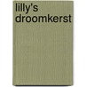 Lilly's Droomkerst door P.J. Laport