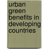 Urban Green Benefits in developing countries door Johannes van Dam