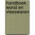 Handboek worst en vleeswaren