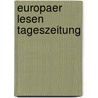 Europaer lesen Tageszeitung door Onbekend
