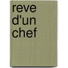 Reve d'un chef door H. Kraak