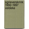 Sgrieverskrink 1992-1997 Veldeke door J. Caris