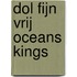 Dol fijn vrij oceans kings