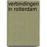 Verbindingen in Rotterdam by R. Platteeuw