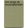 Reis langs de reuzenplaneten door C. Titulaer
