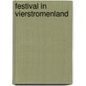 Festival in vierstromenland by Beyer