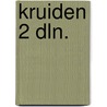 Kruiden 2 dln. door E.H. Oswald