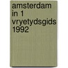 Amsterdam in 1 vryetydsgids 1992 door Onbekend