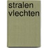 Stralen vlechten