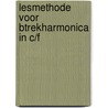 Lesmethode voor btrekharmonica in C/F door K. Geelen