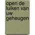 Open de luiken van uw geheugen