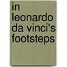 In Leonardo da Vinci's Footsteps by Unknown