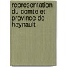 Representation du comte et province de Haynault door J.M. van den Eeckhout