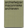 Archiefwijzer maconnieke archieven door Onbekend