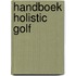 Handboek holistic golf