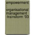 EmPOWERment : organisational management -Trainstorm '03