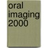 Oral imaging 2000