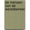 De mensen van de Wereldwinkel door B. Hazeleger