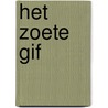 Het Zoete Gif by D. van Speybroeck