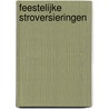 Feestelijke stroversieringen by M. Leefkens-Lubbes